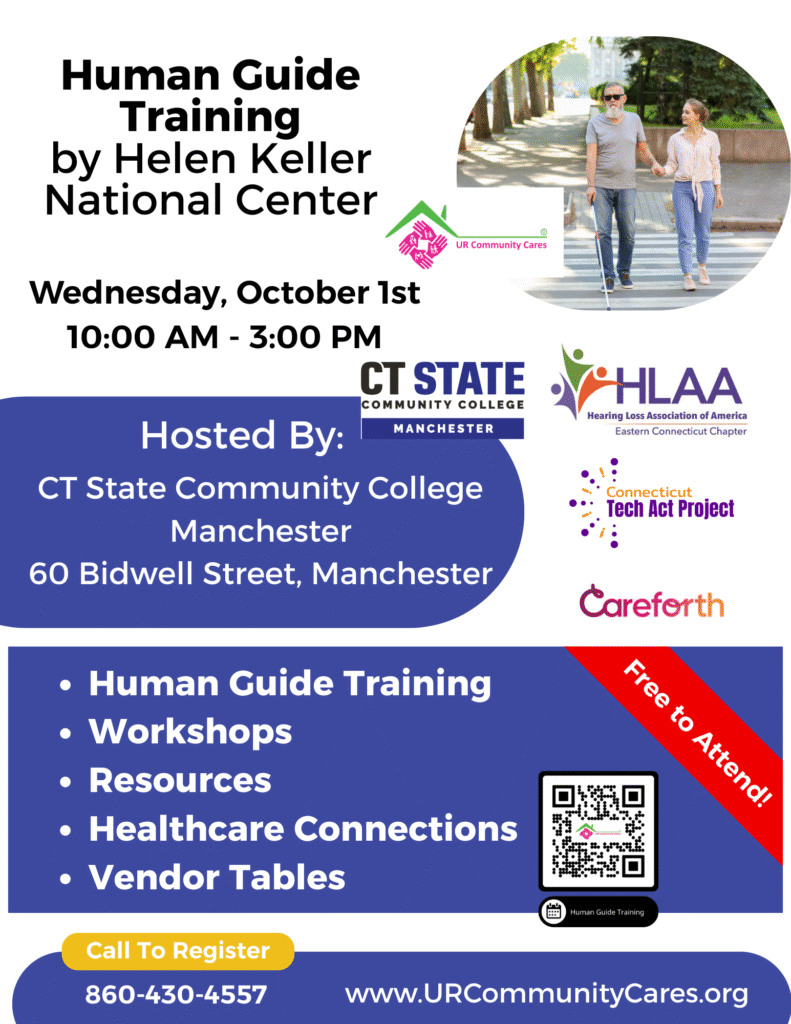 Human Guide Training
by Helen Keller
National Center
Wednesday, October 1st
10:00 AM - 3:00 PM
CT State Community College Manchester
60 Bidwell Street, Manchester