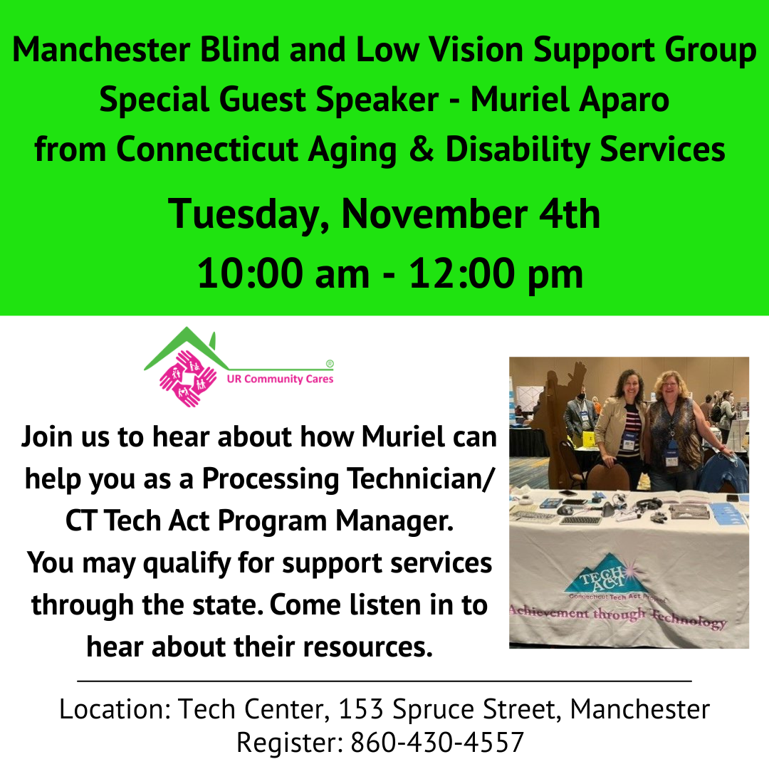 Nov. 4th 10am-12pm Manchester Blind & Low Vision Support Group