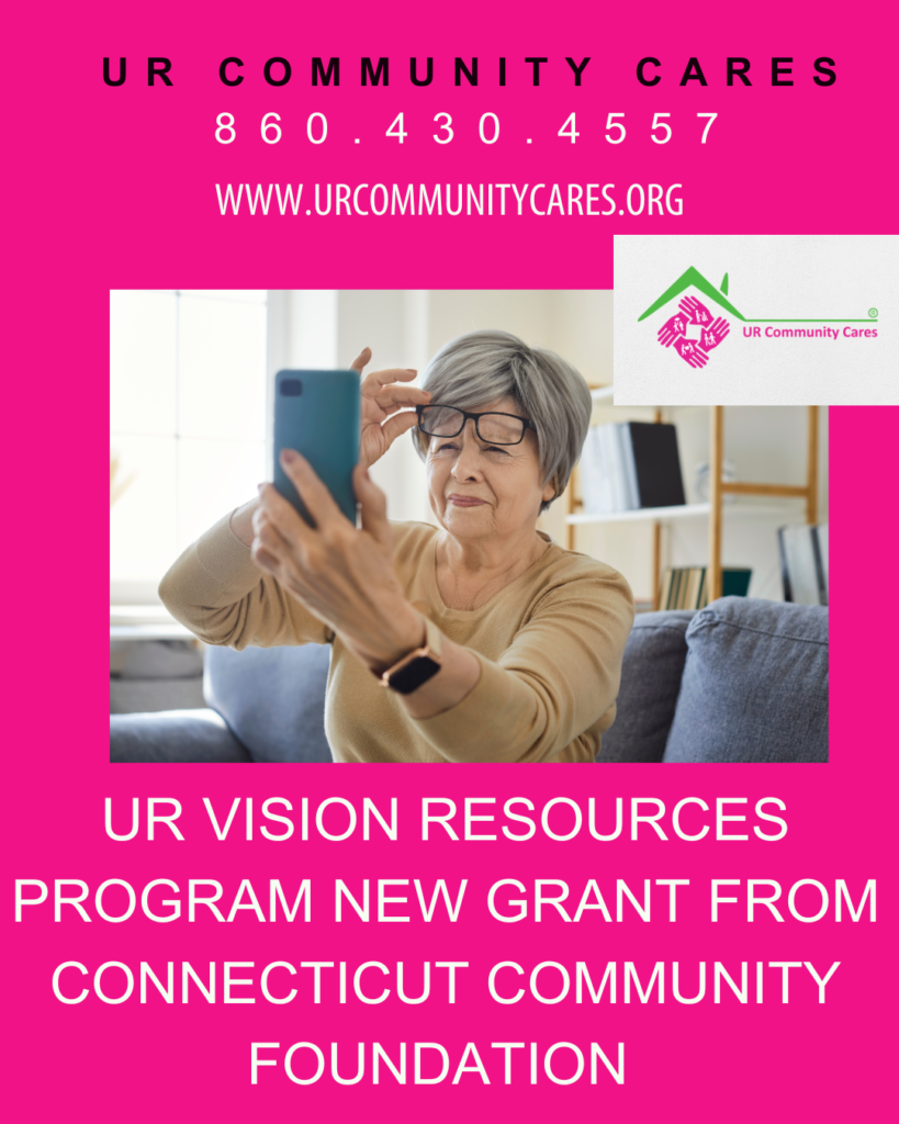 Thank you to the Connecticut Community Foundation for a new grant for UR Vision Resources program.